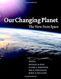 Our Changing Planet: The View from Space