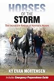 Horses of the Storm: The Incredible Rescue of Katrinas Horses