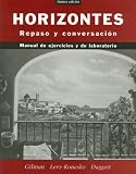 Horizontes, Activities Manual: Repaso y conversación (Spanish Edition)