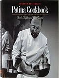 Joachim Splichal's Patina cookbook : spuds, truffles, and wild gnocchi
