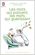 Les mots qui polluent, les mots qui gu�rissent
