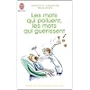 Les mots qui polluent, les mots qui gu�rissent