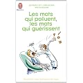 Les mots qui polluent, les mots qui gu�rissent