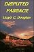 DISPUTED PASSAGE (Kindle Edition)