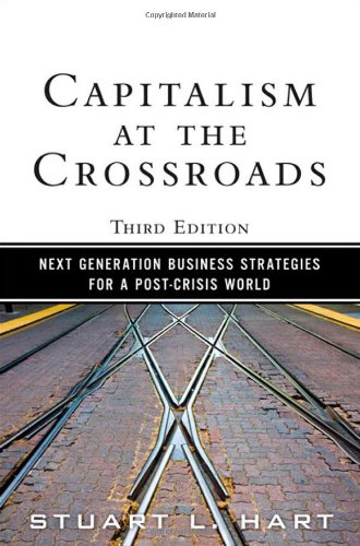 Capitalism at the Crossroads Next Generation Business Strategies for a Post-Crisis World 3rd Edition137042612 