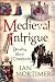 Medieval Intrigue