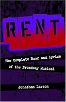 Rent: The Complete Book and Lyrics of the Broadway Musical (Applause Books)