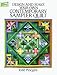 Book Design and Make Your Own Contemporary Sampler Quilt (Dover Needlework Series)
