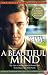 A Beautiful Mind: The Life of Mathematical Genius and Nobel Laureate John Nash