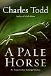 A Pale Horse: An Inspector Ian Rutledge Mystery (Inspector Ian Rutledge Mysteries)