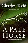 A Pale Horse: An Inspector Ian Rutledge Mystery (Inspector Ian Rutledge Mysteries)