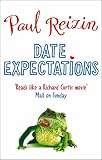 Date Expectations: One Man's Voyage Through the Lonely Hearts