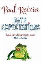 Date Expectations: One Man's Voyage Through the Lonely Hearts