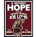 A Nation's Hope: The Story of Boxing Legend Joe Louis