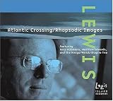 Peter Scott Lewis: Atlantic Crossing; Rhapsodic Images