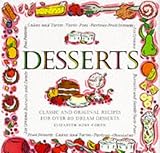 Desserts : the complete guide to creating more than 80 cakes, pies, pastries, and more
