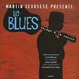 Le Blues : Voyage à la source