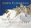 The Way of the Wild Heart: The Stages of the Masculine Journey