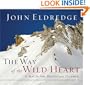 The Way of the Wild Heart: The Stages of the Masculine Journey