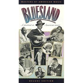 Bluesland - A Portrait in American Music by Louis Jordan, Muddy Waters, Count Basie, Son House, and Leadbelly