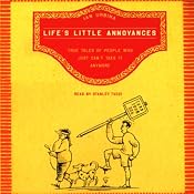 Life's Little Annoyances: True Tales of People Who Just Can't Take It Anymore | [Ian Urbina]