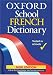 Oxford School French Dictionary 2004