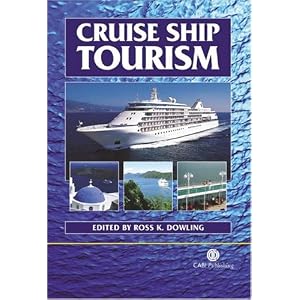 Cruise Ship Tourism (Cabi Publishing) by Ross K Dowling