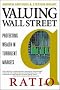 Valuing Wall Street: Protecting Wall Street Profits with Nobel Laureate James Tobin's Q Ratio