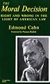 The Moral Decision: Right and Wrong in the Light of American Law (Midland Books: No. 273)