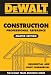 DeWalt Construction Professional Reference Master Edition: Residential and Light Comm...