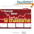 Le chartisme : M�thodes et strat�gies pour gagner en Bourse