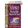 Science: Was the Bible Ahead of Its Time? (Muncaster, Ralph O. Examine the Evidence Series)