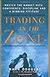 Trading in the Zone: Master the Market with Confidence, Discipline and a Winning Attitude