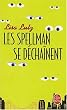 Les Spellman se d�cha�nent