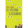 Les Spellman se d�cha�nent