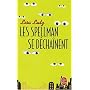 Les Spellman se déchaînent