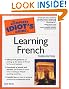 Complete Idiot's Guide to Learning French, 3E (The Complete Idiot's Guide)