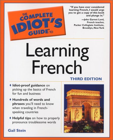 The Complete Idiot's Guide to Learning French (Complete Idiot's Guides (Lifestyle Paperback))