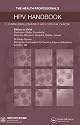 The Health Professional's HPV Handbook: Volume 1: Human Papillomavirus and Cervical Cancer