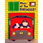 Who's at the Firehouse? (Lift and Look Board Books) book cover
