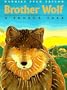 Brother Wolf: A Seneca Tale