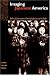 Imaging Japanese America: The Visual Construction of Citizenship, Nation, and the Bod...