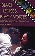 Black Lenses, Black Voices: African American Film Now (Genre and Beyond)