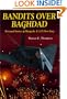 Bandits Over Baghdad: Personal Stories of Flying the F-117 Over Iraq