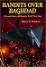 Book Bandits Over Baghdad: Personal Stories of Flying the F-117 Over Iraq