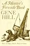A Hunter's Fireside Book: Tales of Dogs, Ducks, Birds and Guns