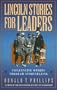 Lincoln Stories for Leaders: Influencing Others through Storytelling