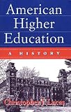 American Higher Education: A History