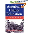 American Higher Education: A History by Christopher J. Lucas