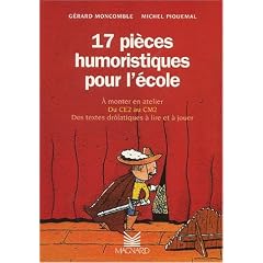 17 pieces humoristiques pour l'ecole du CE2 au CM2